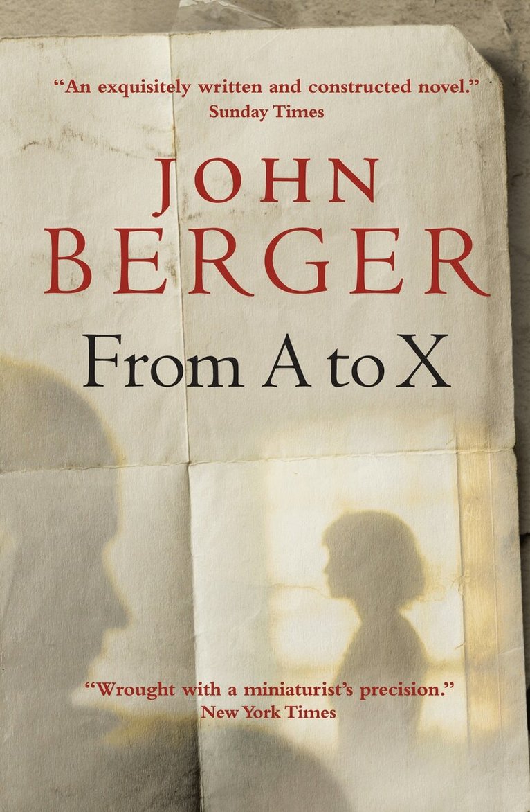 John Berger - From A to X, Häftad