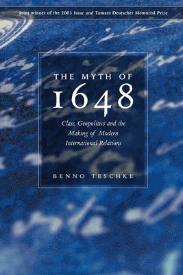 Myth of 1648 av Benno Teschke