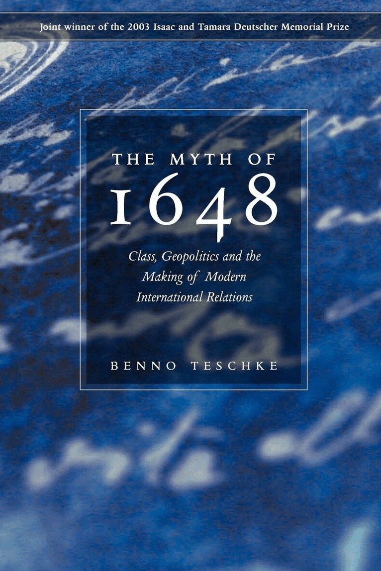 Benno Teschke - Myth of 1648, Häftad