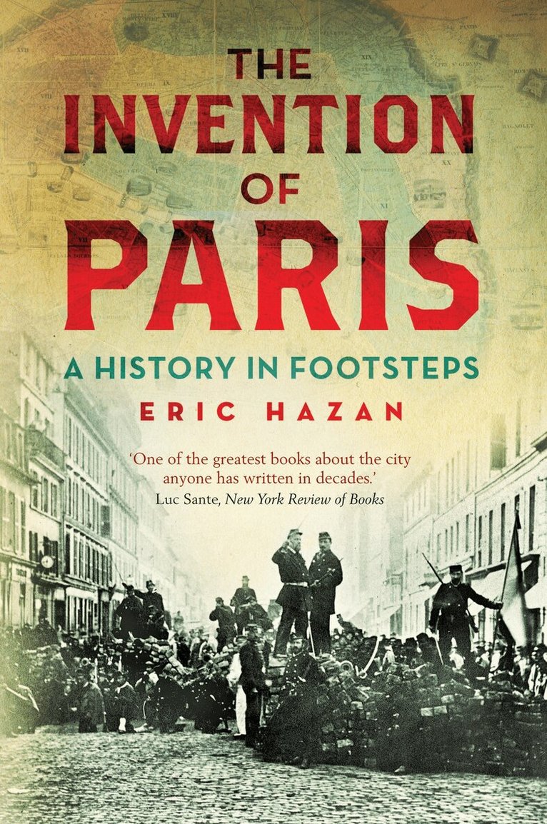 Eric Hazan - Invention of Paris, Häftad. Tillgänglighet: Lägg i varukorg