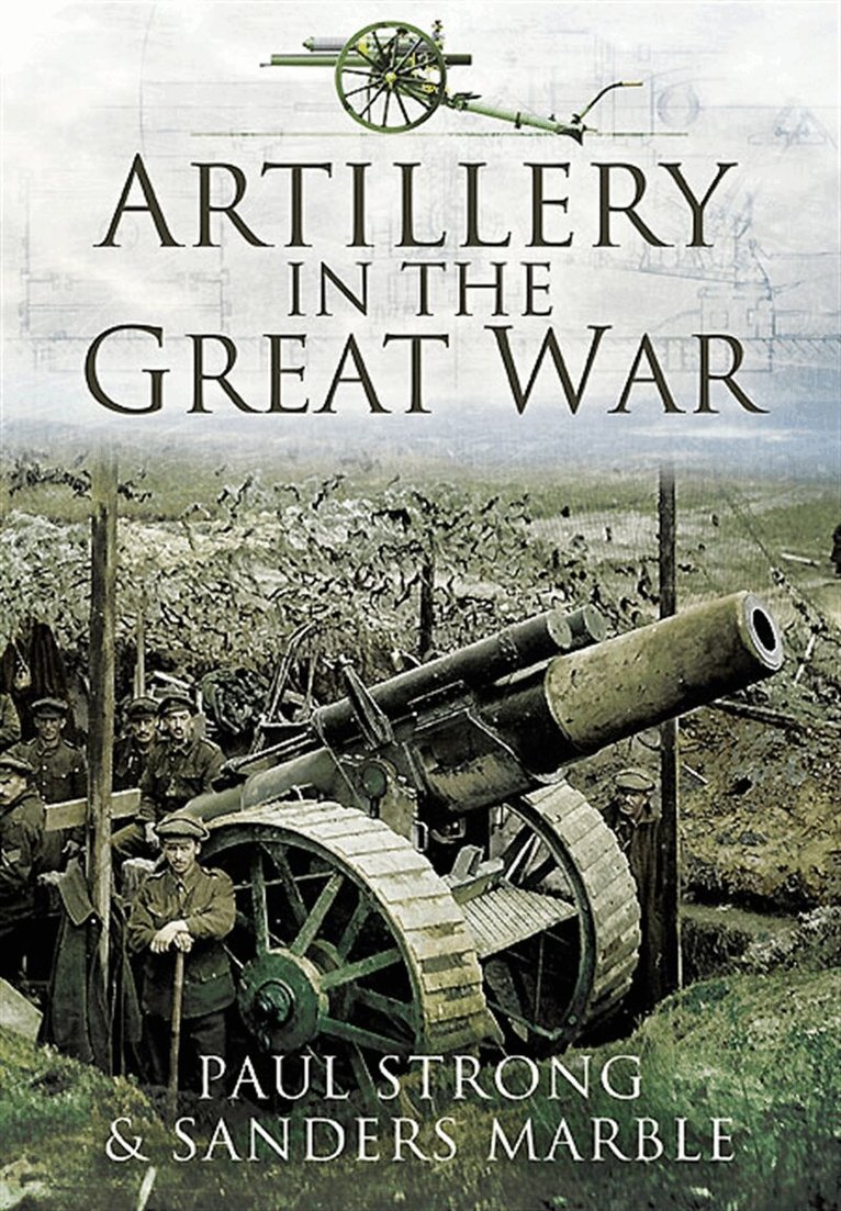 Paul Strong, Sanders Marble - Artillery in the Great War, E-bok