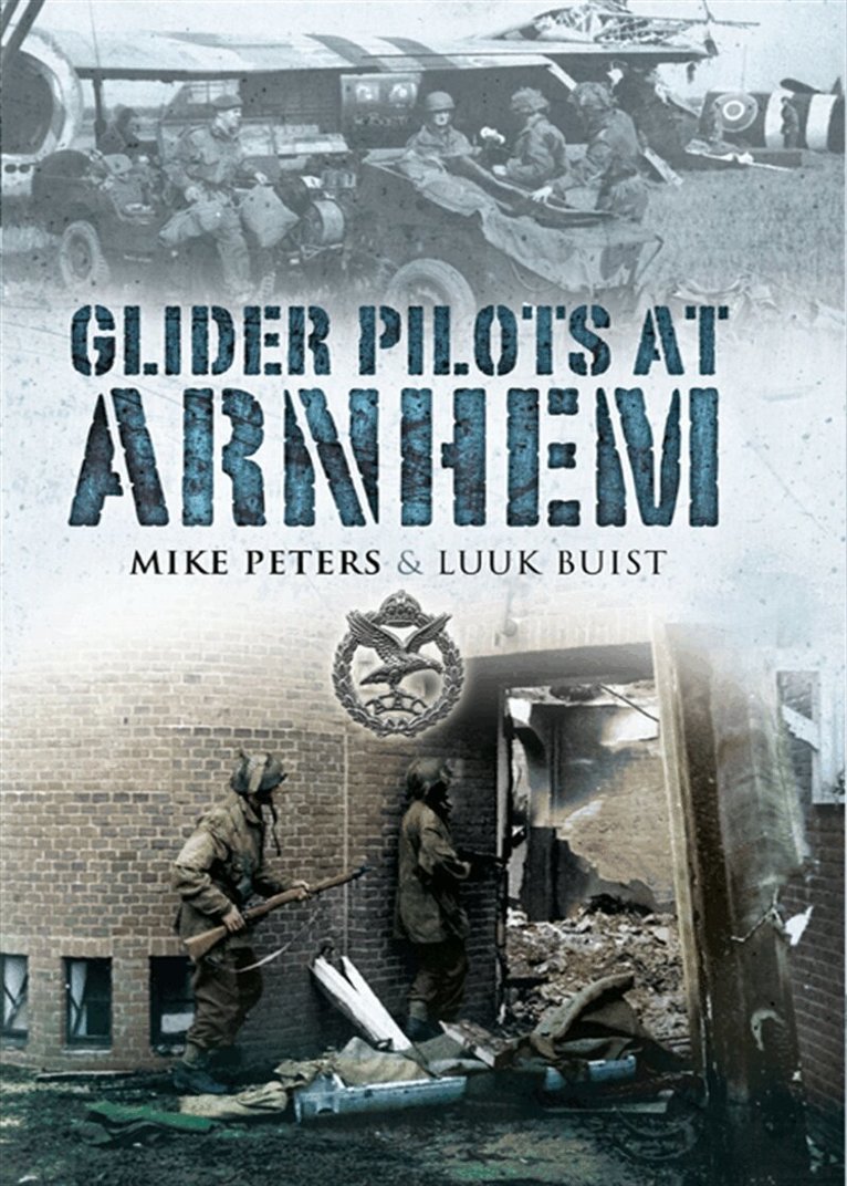 Luuk Buist, Mike Peters - Glider Pilots at Arnhem, E-bok