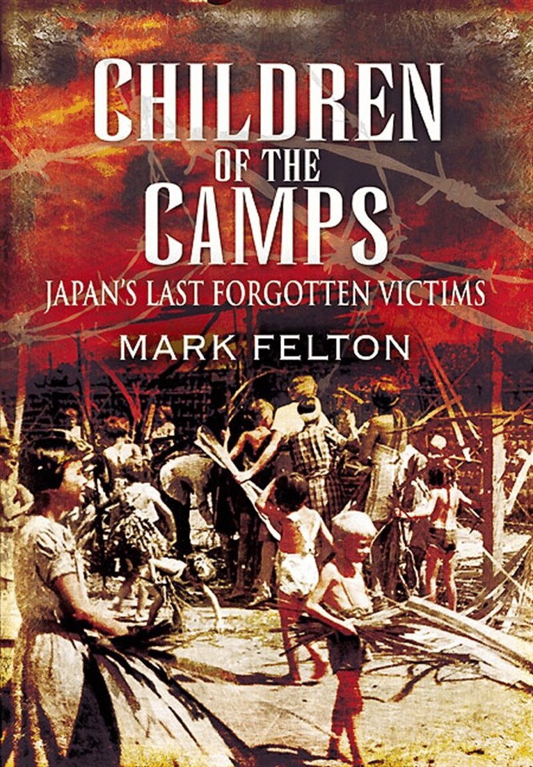 Mark Felton - Children of the Camps, E-bok