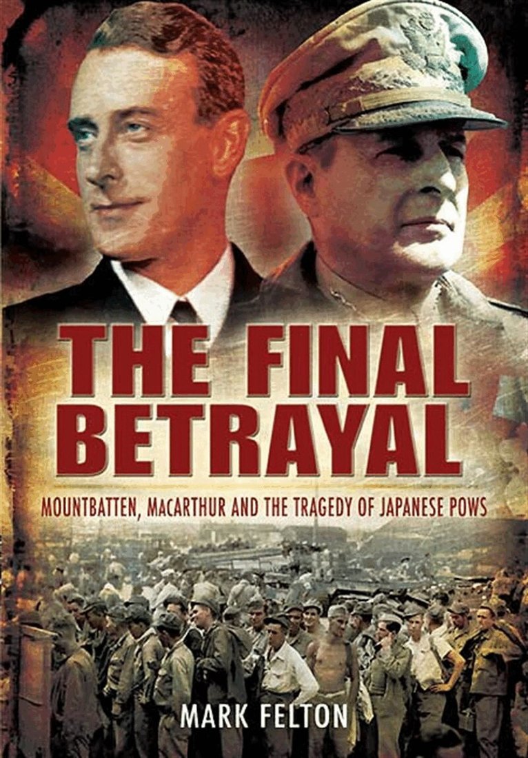 Mark Felton - The Final Betrayal, E-bok
