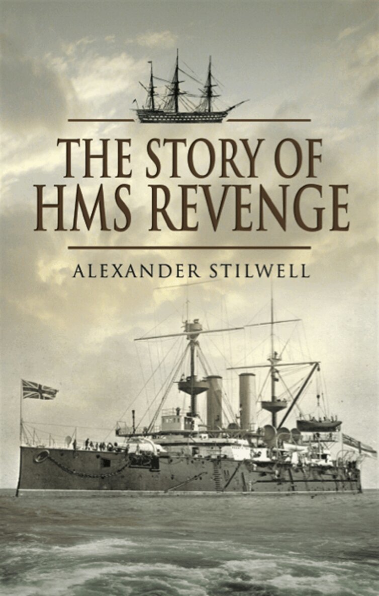 Alexander Stilwell - The Story of HMS Revenge, E-bok