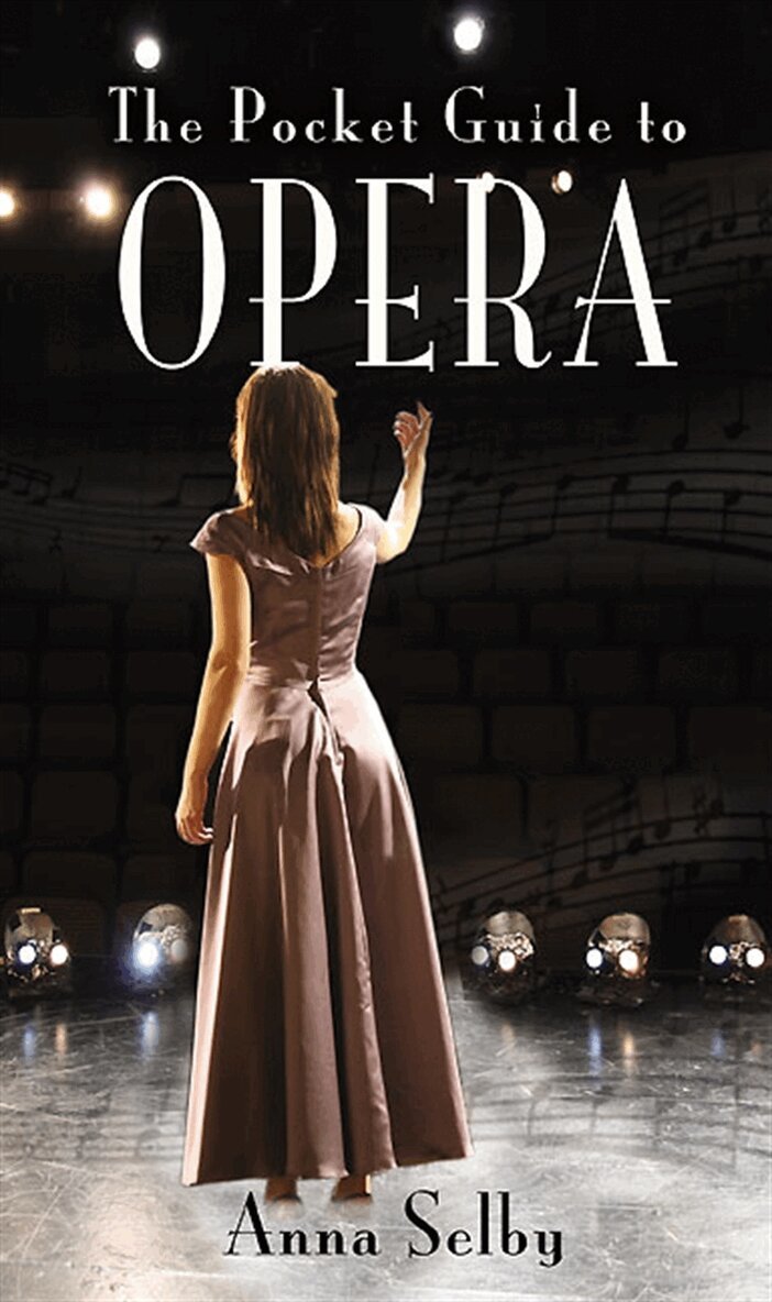 Anna Selby - The Pocket Guide to Opera, E-bok