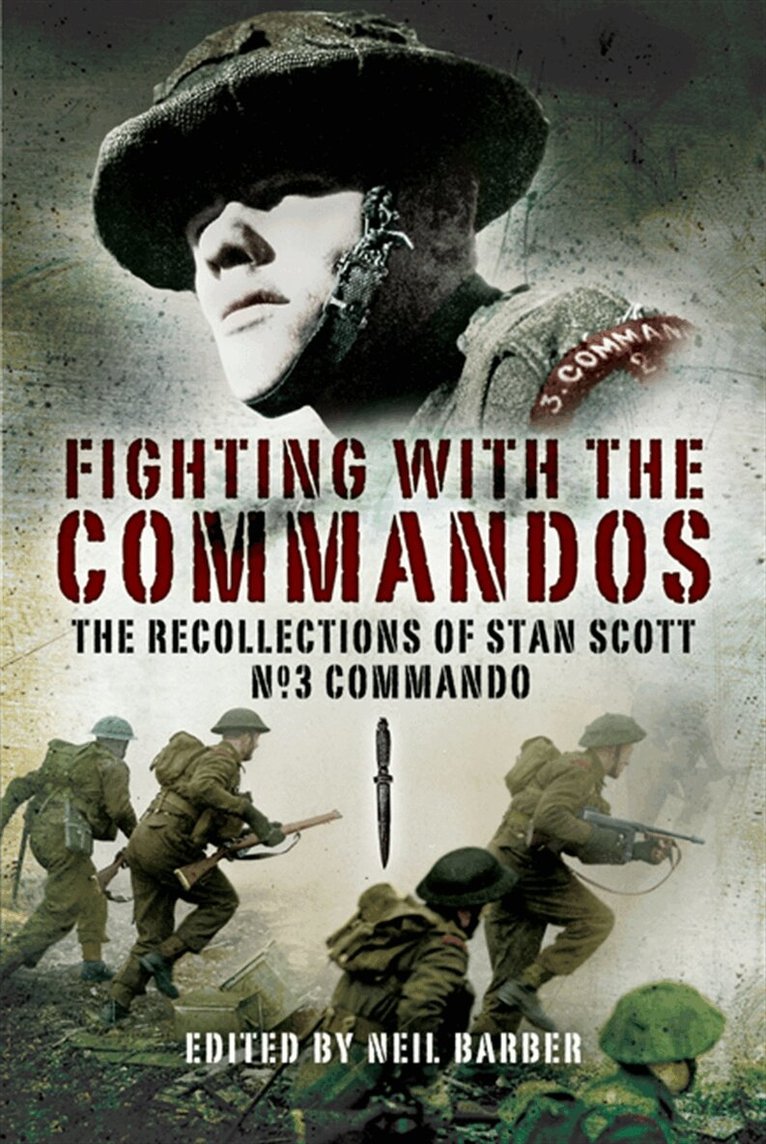 Neil Barber, Stan Scott - Fighting with the Commandos, E-bok