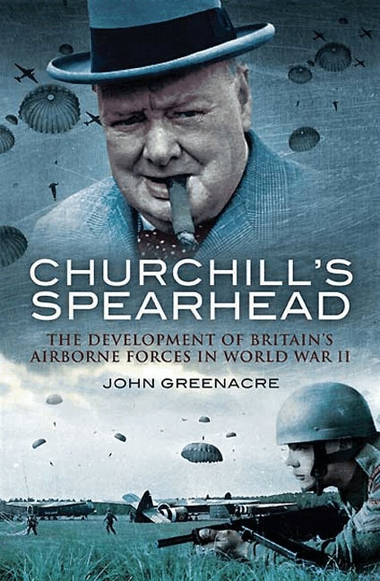 John Greenacre - Churchill’s Spearhead, E-bok