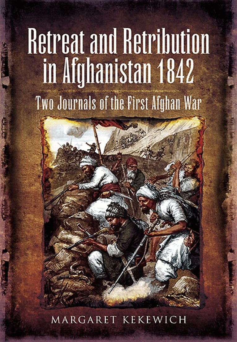 Margaret Kekewich - Retreat and Retribution in Afghanistan 1842, E-bok