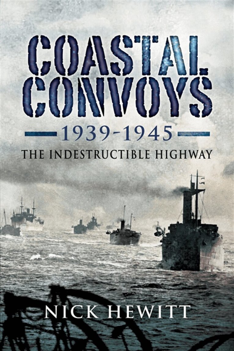 Nick Hewitt - Coastal Convoys 1939 – 1945, E-bok