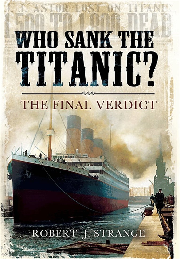 Robert J. Strange - Who Sank the Titanic?, E-bok