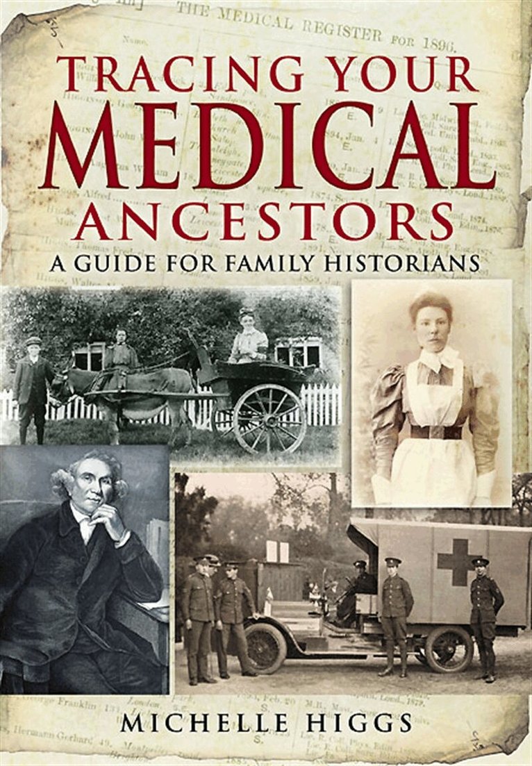 Michelle Higgs - Tracing Your Medical Ancestors, E-bok