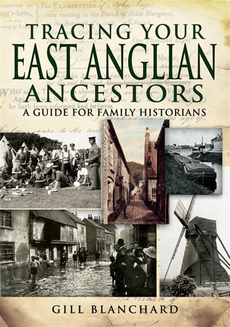 Gill Blanchard - Tracing Your East Anglian Ancestors, E-bok