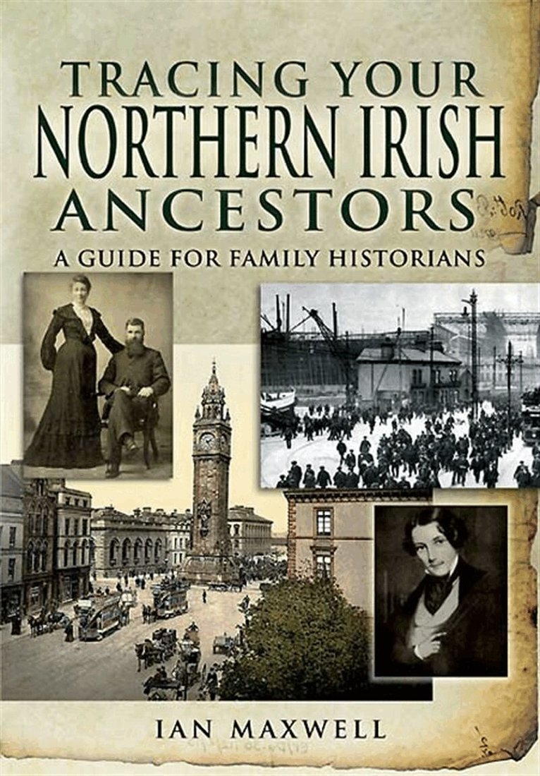 Ian Maxwell - Tracing Your Northern Irish Ancestors, E-bok