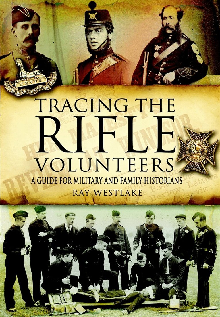 Ray Westlake - Tracing the Rifle Volunteers, E-bok