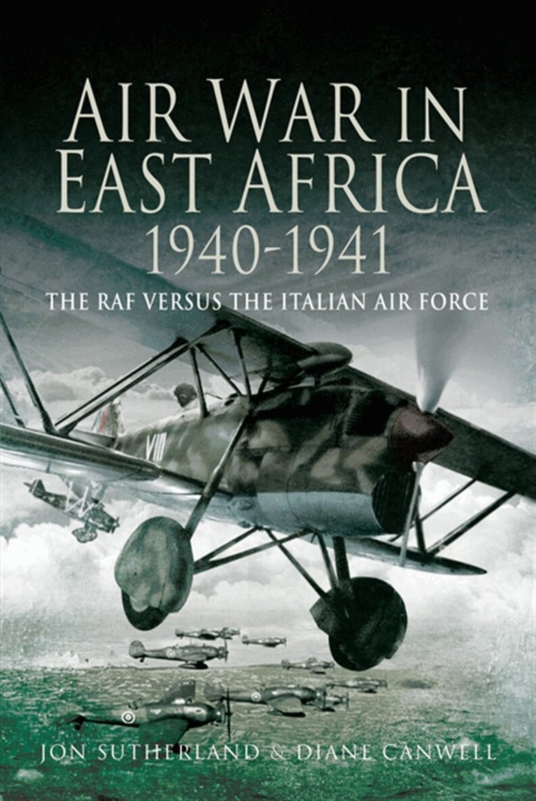 Diane Canwell, Jon Sutherland - Air War in East Africa 1940-41, E-bok