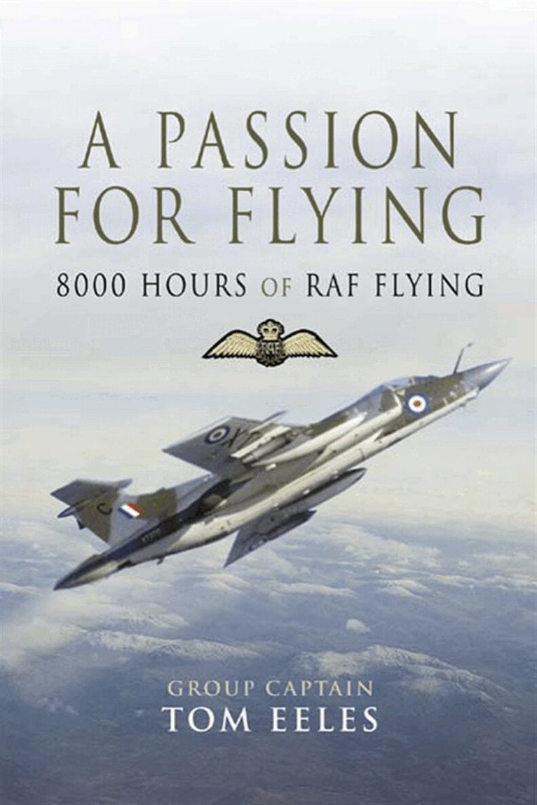 Tom Eeles - A Passion for Flying, E-bok