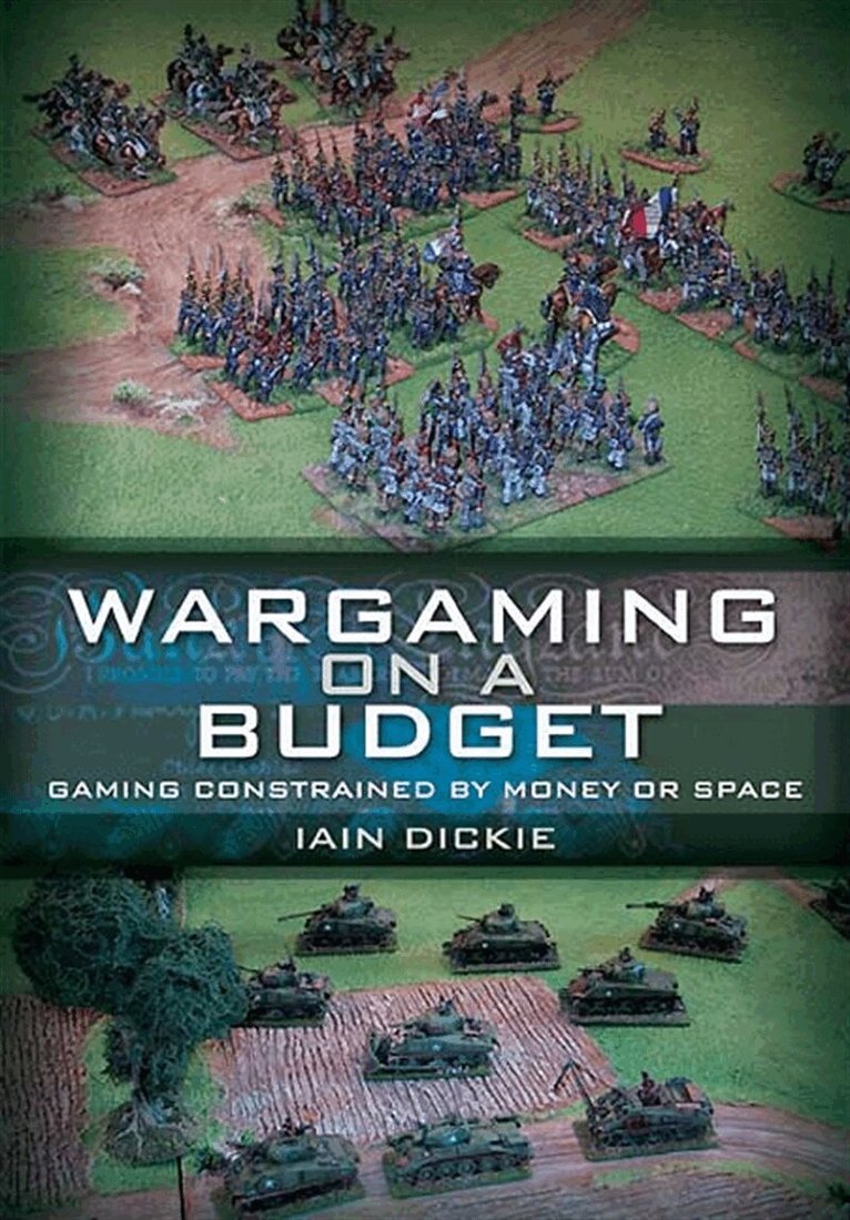 Iain Dickie - Wargaming on a Budget, E-bok
