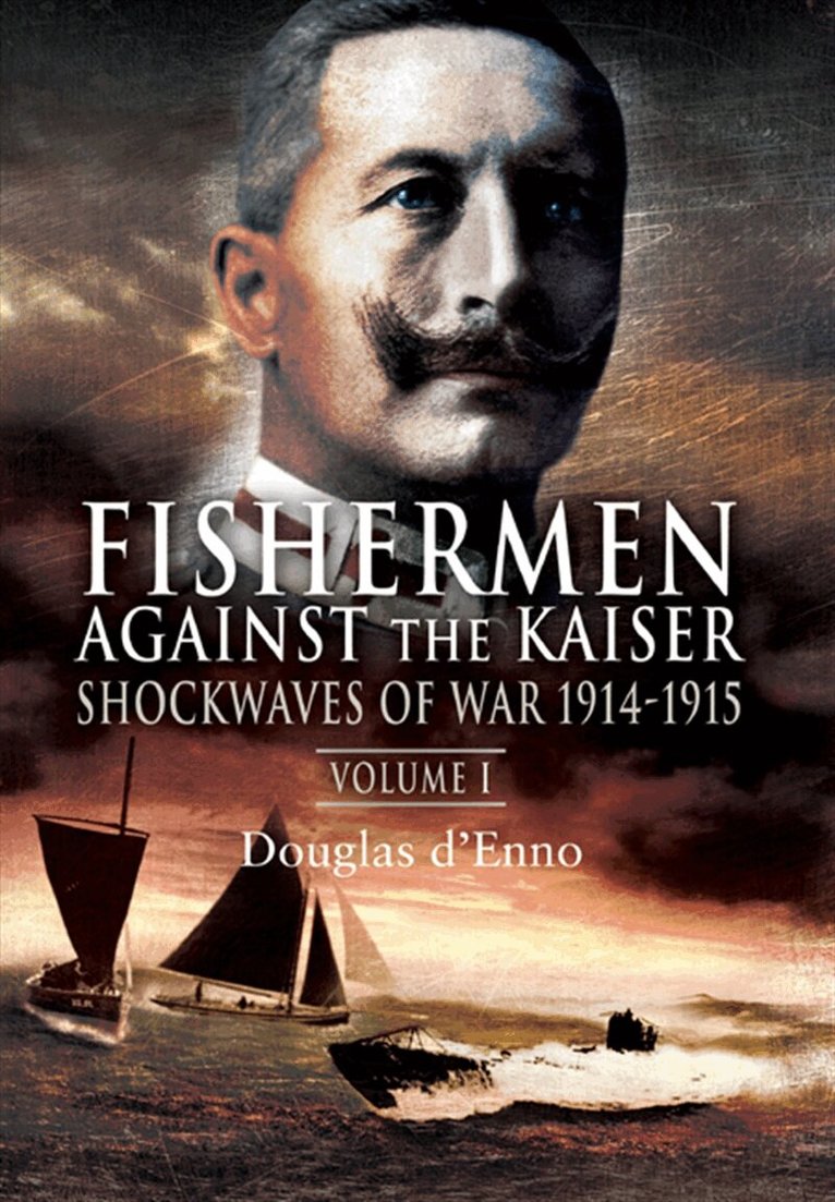 Douglas d’Enno - Fishermen Against the Kaiser, E-bok