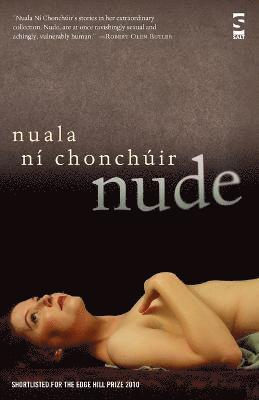 Nuala Ní Chonchúir - Nude, Häftad