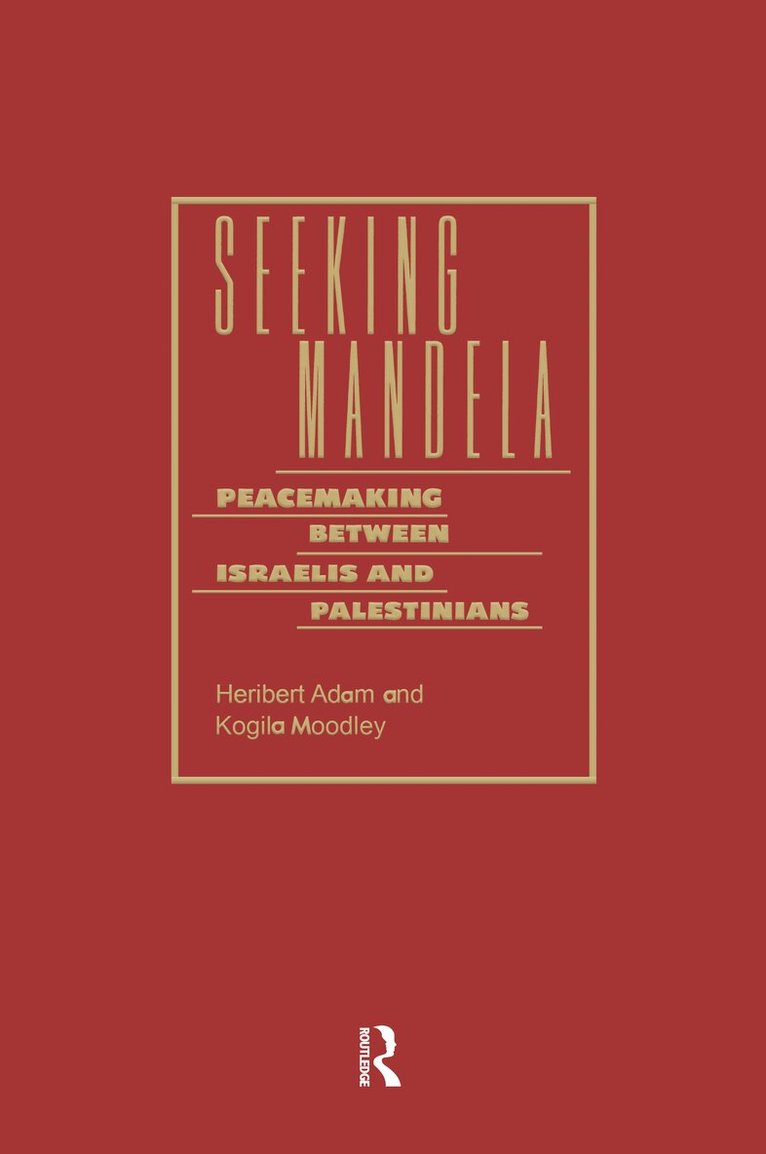 Heribert Adam, Kogila Moodley - Seeking Mandela, Inbunden