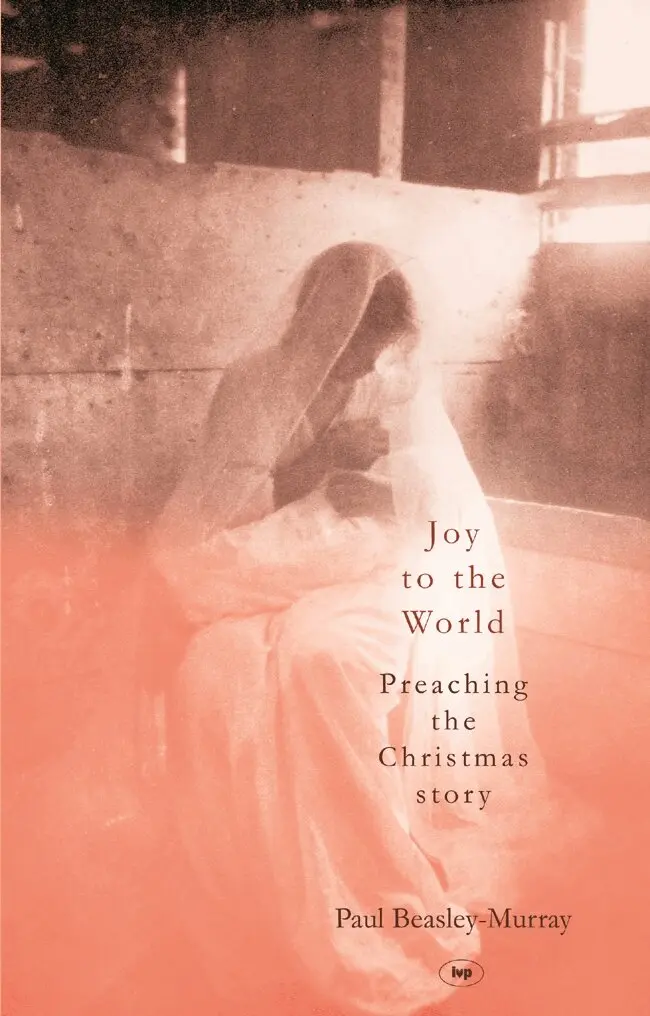 Paul Beasley-Murray - Joy to the World, Häftad. Tillgänglighet: Tillfälligt slut