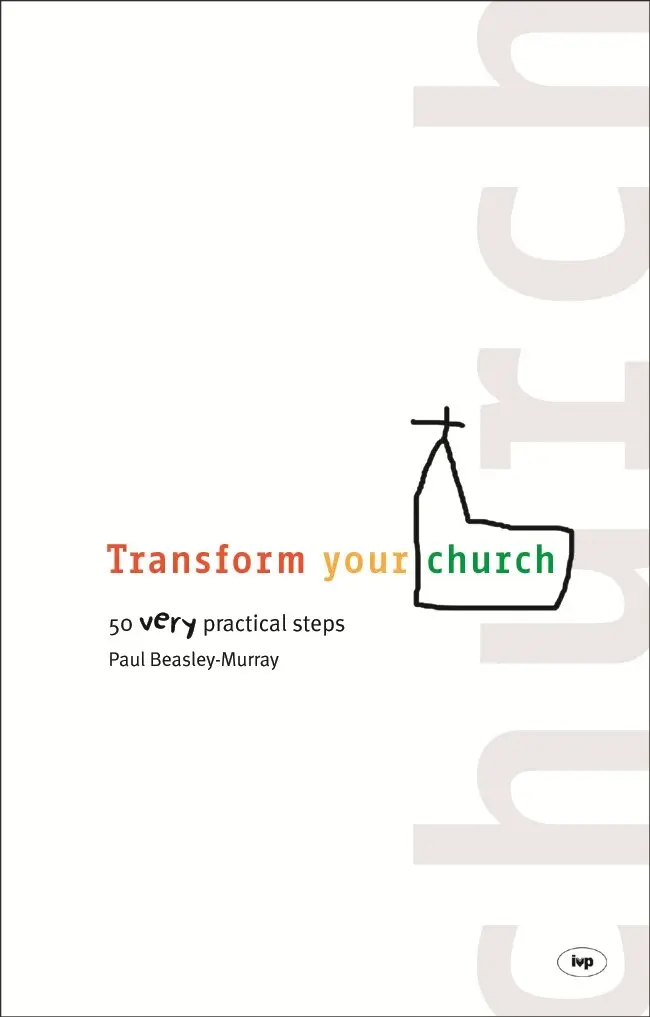 Paul Beasley-Murray - Transform your church, Häftad. Tillgänglighet: Tillfälligt slut