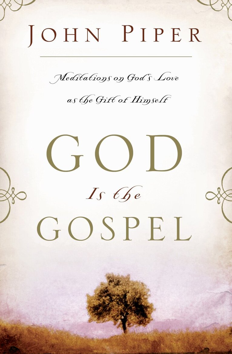 John Piper - God is the Gospel, Häftad