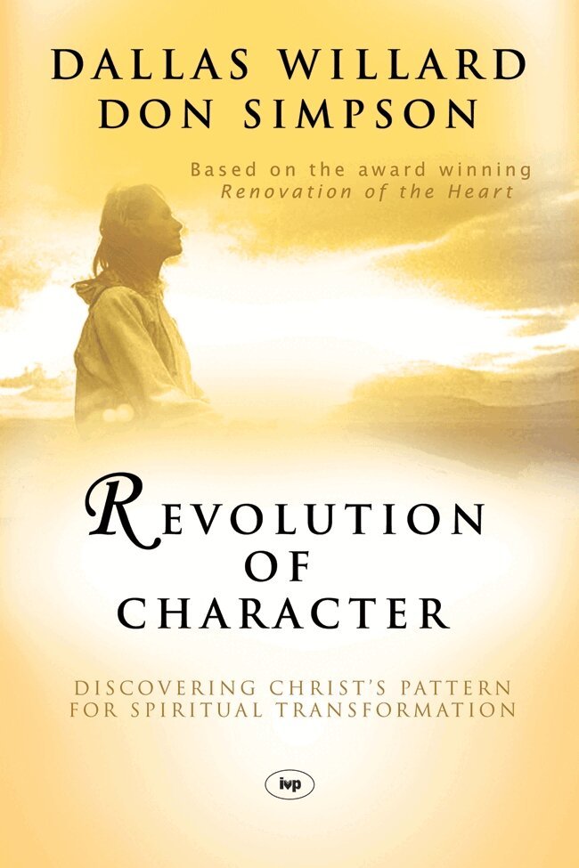Dallas Willard and Don Simpson - Revolution of character, Häftad