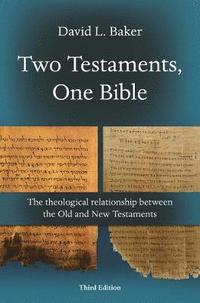 Two Testaments, One Bible (3rd Edition)