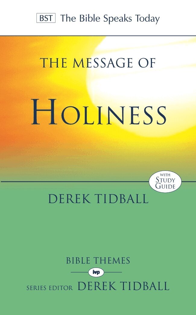 Derek Tidball - Message of Holiness, Häftad