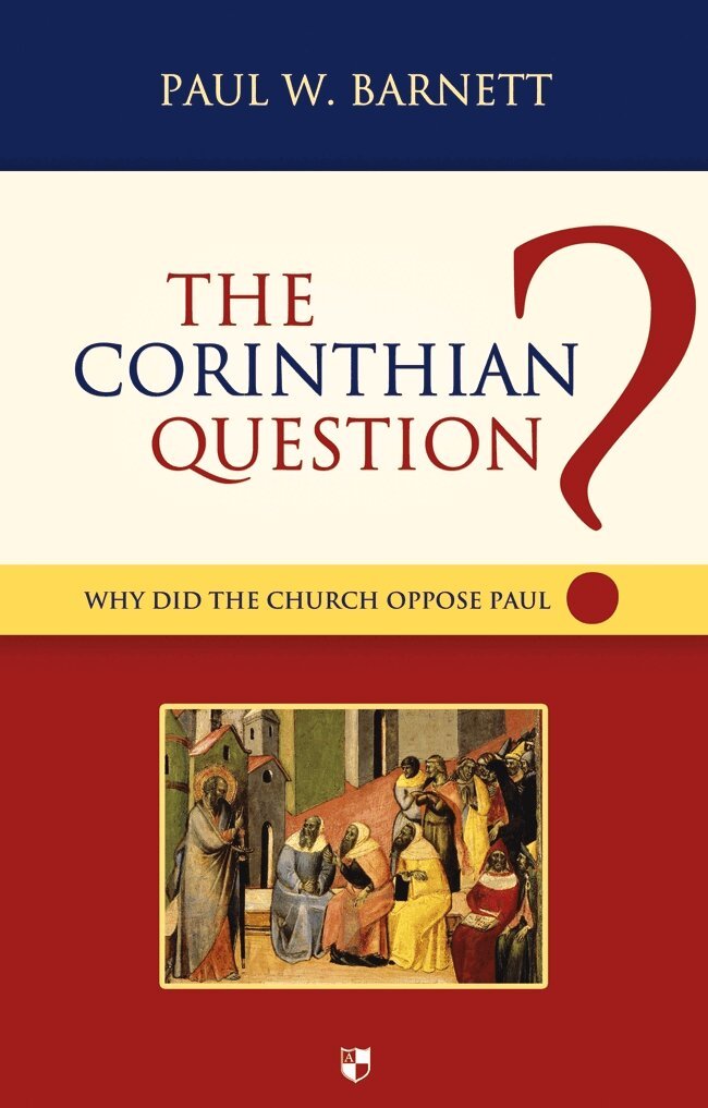 Paul W Barnett - Corinthian Question, Häftad. Tillgänglighet: Tillfälligt slut