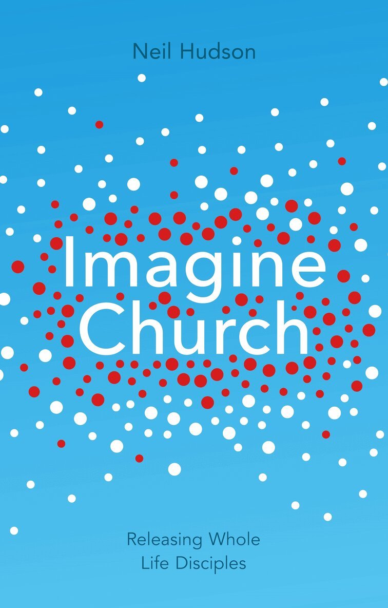 Neil Hudson - Imagine Church, Häftad