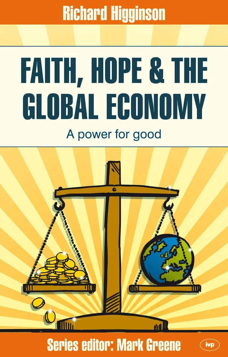 Richard Higginson - Faith, Hope & the Global Economy, Häftad. Tillgänglighet: Lägg i varukorg