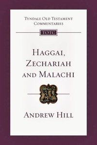 Haggai, Zechariah and Malachi