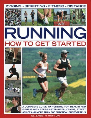 Elizabeth Hufton - Running: How to Get Started, Häftad. Tillgänglighet: Lägg i varukorg