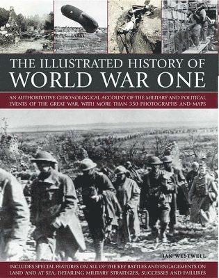 Ian Westwell - Illustrated History of World War One, Häftad