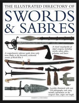 Harvey Withers - Illustrated Directory of Swords & Sabres, Häftad. Tillgänglighet: Tillfälligt slut