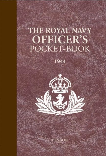 Brian Lavery - The Royal Navy Officer's Pocket-Book, E-bok