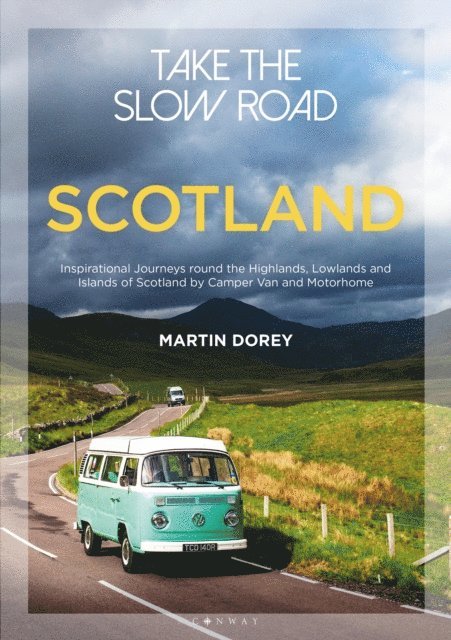 Martin Dorey - Take the Slow Road: Scotland, E-bok