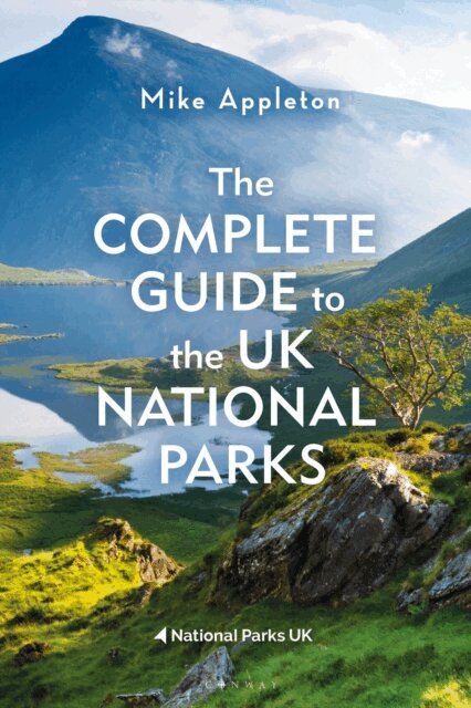 Mike Appleton - Complete Guide to the UK National Parks, E-bok