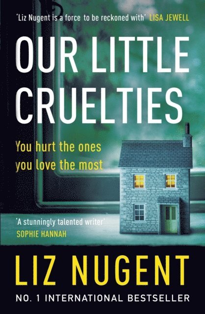 Liz Nugent - Our Little Cruelties, E-bok