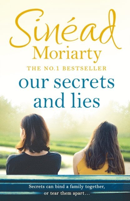 Sinéad Moriarty - Our Secrets and Lies, E-bok