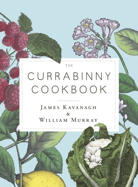 James Kavanagh, William Murray - Currabinny Cookbook, E-bok