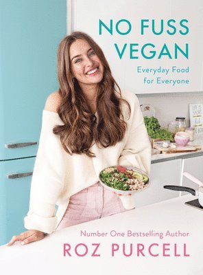 Roz Purcell - No Fuss Vegan, Inbunden
