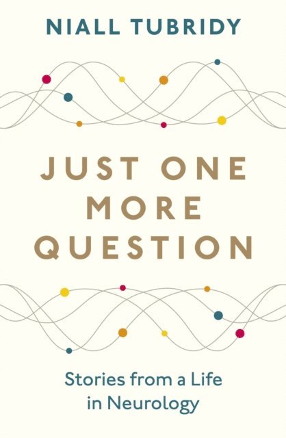 Niall Tubridy - Just One More Question, E-bok. Tillgänglighet: Lägg i varukorg