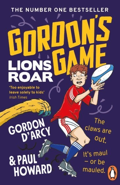Paul Howard, Gordon D'Arcy - Gordon’s Game: Lions Roar, E-bok
