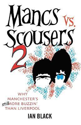 Ian Black, Leslie Black - Mancs vs Scousers and Scousers vs Mancs V2, Häftad. Tillgänglighet: Tillfälligt slut