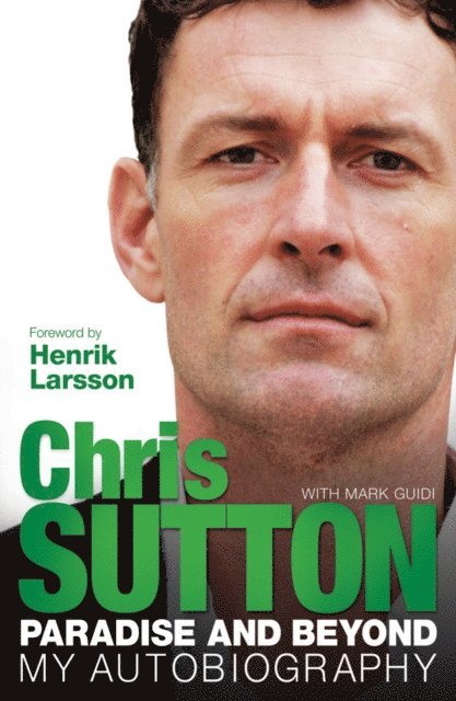 Ted Brack, Chris Sutton - Paradise and Beyond, E-bok