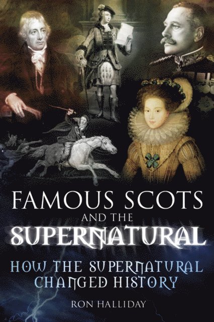 Ron Halliday - Famous Scots and the Supernatural, E-bok